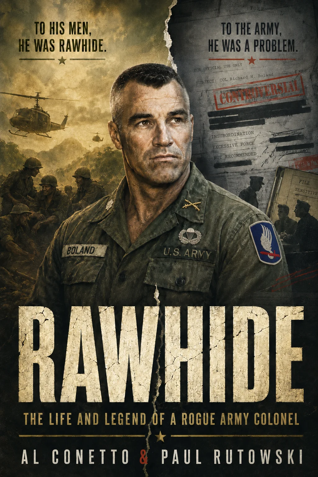 Rawhide: Life and Legend of a Rogue Army Colonel